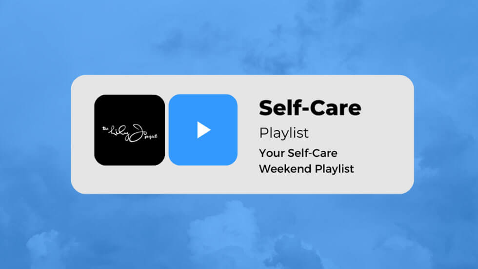 Your Self-Care Weekend Playlist: 15 Songs for Self-Care